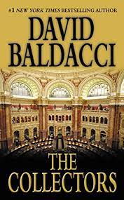 Explosive and enthralling, david baldacci's divine justice is the fourth novel in his bestselling camel club series. The Collectors The Camel Club Book 2 Kindle Edition By Baldacci David Mystery Thriller Suspense Kindle Ebooks Amazon Com