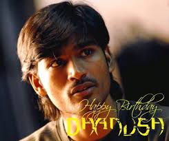 Happy Birthday Dhanush Kolaveriboy Dhanushbirthday Actors Images Joker Images Actors