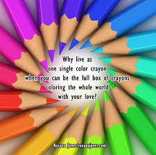 Color Quotes Google Search Crayons Quote Color Quotes Love Life Quotes