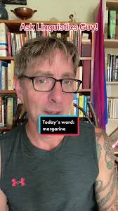 Margarine #language #languages #linguistics #asklinguisticsguy #words  #etymology