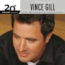 If there was an angel choir on earth, vince gill would be singing lead. The Best Of Vince Gill 20th Century Masters The Millennium Collection Compilation By Vince Gill Spotify