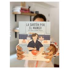 Publican la edición definitiva del clásico de doña petrona, el libro que vendió más que la biblia y el martín fierro. La Sarten Por El Mango La Vida De Dona Petrona Ikitoi Jugueteria Online