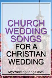 church wedding songs for a christian marriage