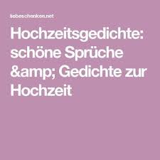 Hochzeitsgedichte Schone Spruche Gedichte Zur Hochzeit Gedichte Zur Hochzeit Hochzeitsgedicht Gedicht Hochzeit Lustig