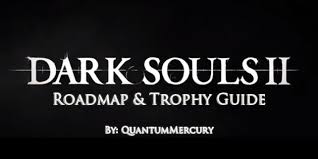 Join the forums for additional details and discussions on dark souls ii: Dark Souls Ii Roadmap Trophy Guide Dark Souls Ii Playstationtrophies Org