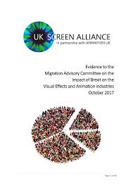 Evidence to the Migration Advisory Committee on the Impact of Brexit on the  Visual Effects and Animation industries October 2017