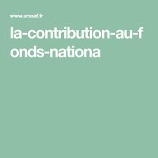La Contribution Au Fonds Nationa Nationale