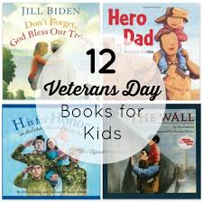 12 Veterans Day Books For Kids Veterans Day For Kids Veterans Day Activities Day Book