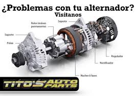Problemas Con Tu Alternador Tito S Auto Parts Facebook