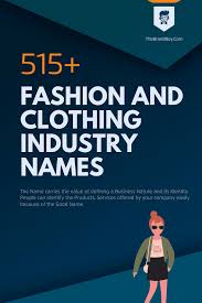 1200 Best Fashion And Clothing Industry Names In 2020 Fashion Names Ideas Fashion Store Names Catchy Business Name Ideas