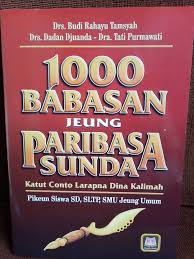 Maybe you would like to learn more about one of these? Jual Buku Paribasa Sunda 1000 Babasan Sunda Sd Smp Smu Kota Bandung Tokomart Shop Tokopedia