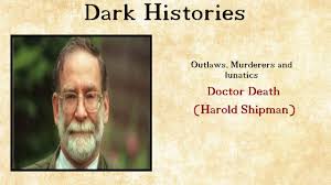 Maybe you would like to learn more about one of these? Dr Death Harold Shipman I Dark Histories Youtube