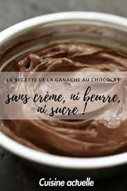 Une Ganache Au Chocolat Sans Creme Ni Beurre Ni Sucre Ganache Au Chocolat Ganache Chocolat Sans Creme Recette De Ganache