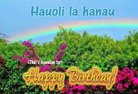 Happy Birthday Birthday Images Hawaiian Birthday Happy Birthday