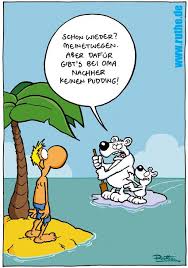 Insel Mensch Gestrandeter Essen Fressen Eisbaren Eisbar Eisscholle Scholle Kein Pudding Bei Oma Vater Sohn Ruthe Coole Cartoons Ruthe Cartoon
