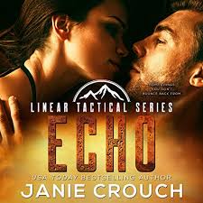 Amazon.com: Echo: Linear Tactical Series, Book 7 (Audible Audio Edition):  Janie Crouch, Tom Campbell, Calamittie Jane Publishing: Audible Books &  Originals