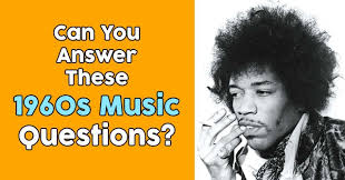 A lot of individuals admittedly had a hard t. Can You Answer These 1960s Music Questions Quizpug