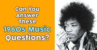 Then put your skills to the test with this groovy quiz! Can You Answer These 1960s Music Questions Quizpug