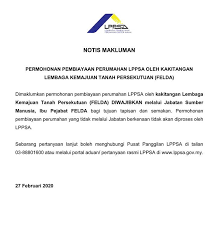 Perubahan dari masa ke semasa boleh berlaku tertakluk kepada pihak lembaga pembiayaan perumahan sektor awam (lppsa). Felda Permohonan Pembiayaan Perumahan Sektor Awam Lppsa Oleh Kakitangan Felda