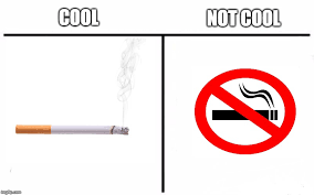 Smoking Kills Uncoolness Imgflip
