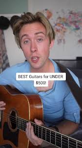 What are the BEST guitars under $500?? #guitar #guitartok #acousticguitar  #guitarlesson #guitarlessonsforbeginners #musiclesson