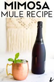 Citrusy Moscow Mule Mimosa Breakfast Cocktail Recipe In 2020 Mule Recipe Breakfast Cocktails Cocktail Recipes Easy