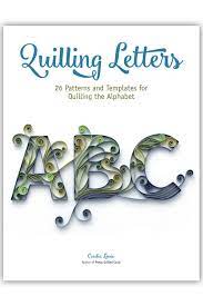 All we need to do is simply follow the quilling instructions and template to quill the alphabets. Learn To Quill Letters Paper Zen Alphabet E Books