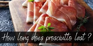 Read the label on the ham before purchasing to determine its type. How Long Does Prosciutto Last Here S What To Know Foodiosity