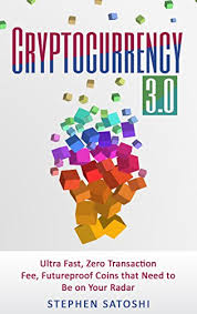 Speed of transaction is good if the cryptocurrency is being used as a currency exchange but not as a store of value. Amazon Com Cryptocurrency 3 0 Ultra Fast Zero Transaction Fee Futureproof Coins That Need To Be On Your Radar Ebook Satoshi Stephen Kindle Store