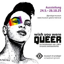 Wish you were queer. Un-Sichtbarkeit von LSBTI* in Kunst und Geschichte