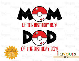 Mom And Dad Of The Birthday Boy Pokeball Pokemon Cuttable Design Boy Birthday Pokemon Birthday Pokemon Birthday Party