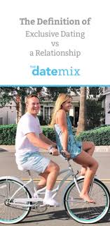 What does it mean, exactly? Dating Exclusive Relationship