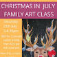 Christmas in July Family Class