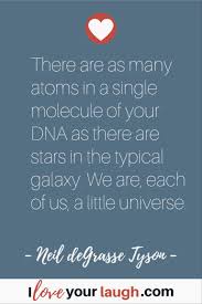 Check spelling or type a new query. Quotes About The Universe And Fate I Love Your Laugh Universe Quotes Neil Degrasse Tyson Quotes