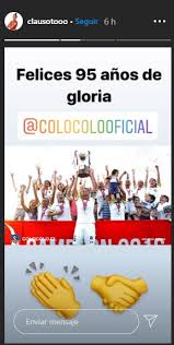 Festejamos nuestra historia, nuestras leyendas y nuestros títulos en familia y con el pueblo: Mira Los Afectuosos Saludos A Colo Colo En Su Cumpleanos Numero 95