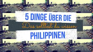 Kanaren, balearen, ägypten, malta uvm. 5 Dinge Die Du Uber Die Philippinen Wissen Solltest Philippinen Urlaub Youtube