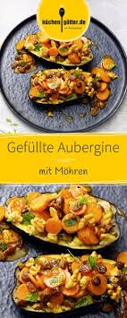 Gefullte Paleo Aubergine Mit Mohren Rezept Vegetarische Gerichte Rezepte Einfach Kochen
