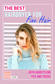 According to hairstylist bianca hillier, the dyson airwrap does, especially for those with fine to medium hair who are trying to. The Best Hair Dryer For Fine Hair From This City