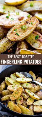 Roasted Fingerling Potatoes Jessica Gavin Recipe Potato Recipes Side Dishes Roasted Fingerling Potatoes Fingerling Potatoes Recipes
