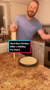 Nerd Gym Kitchen: Bilbo’s Holiday Pie Pastry Recipe
