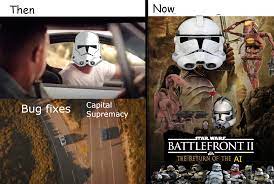 Two Low Quality Memes For The Price Of One Welcome Home Ai Starwarsbattlefront