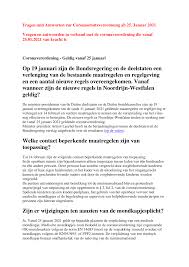 Het kabinet zal per 1 december aanstaande het dragen van mondkapjes verplicht stellen in publieke ruimtes. Https Www Land Nrw Sites Default Files Asset Document Hol Faqs Zur Coronaschutzverordnung Ab 25 1 2021 Pdf