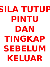 Contextual translation of sila tutup suis selepas guna into english. Peraturan Asas