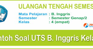Soal Uts 2 Bahasa Inggris Kelas 4 Sd Terbaru Dan Kunci Jawaban