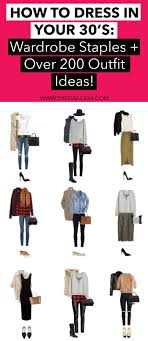 How To Dress In Your 30 S Clothes For Women In 30 S Fashion Tips For Women 30s Fashion