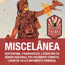 Maybe you would like to learn more about one of these? Miscelanea Sertaopunk Cyberagreste Literatura De Genero Nacional Politicamente Correto Lugar De Fala E Movimento Armorial By Taverna Do Lugar Nenhum A Podcast On Anchor