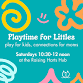 Playtime for Littles — Raising Harts - South Sho... event in Hanover, MA