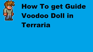 Spawns wall of flesh if thrown in lava while in the underworld. How To Get Guide Voodoo Doll In Terraria Epic Fail Youtube