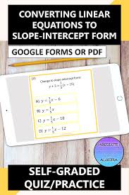Converting Equations To Slope Intercept Form Google Forms Distance Learning Writing Linear Equations Equations Writing Equations