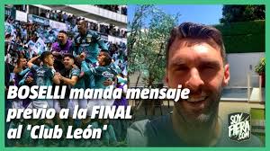 Boselli manda mensaje al CLUB LEÓN previo a la FINAL